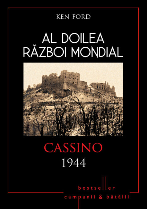 Al Doilea Război Mondial. Cassino 1944 Al Doilea Război Mondial. Cassino 1944