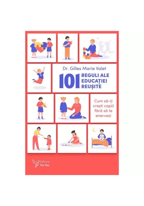 101 reguli ale educatiei reusite