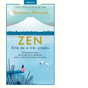 Zen. Arta de a trai simplu