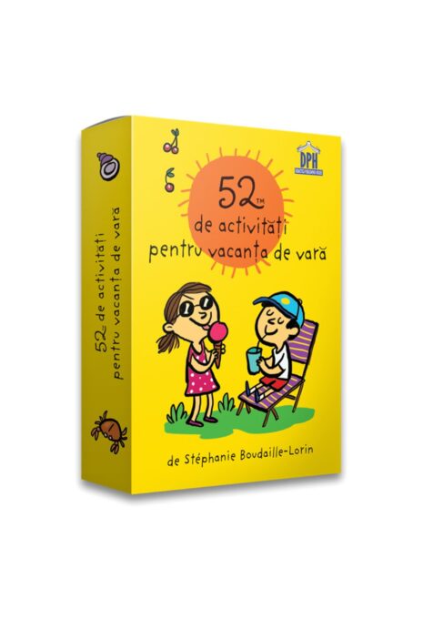 52 de activitati pentru vacanta de vara 52 de activitati pentru vacanta de vara
