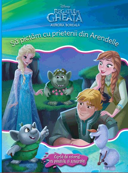 Regatul de Gheata. Sa pictam cu prietenii din Arendelle. Carte cu pensula si 10 acuarele Regatul de Gheata. Sa pictam cu prietenii din Arendelle. Carte cu pensula si 10 acuarele