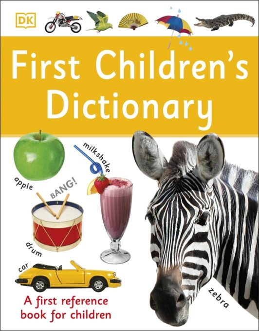 First Children’s Dictionary First Children’s Dictionary