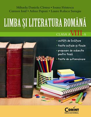 LIMBA SI LITERATURA ROMANA CLASA a VIII-a LIMBA SI LITERATURA ROMANA CLASA a VIII-a