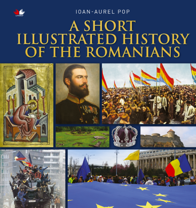 A Short Illustrated History of Romanians A Short Illustrated History of Romanians