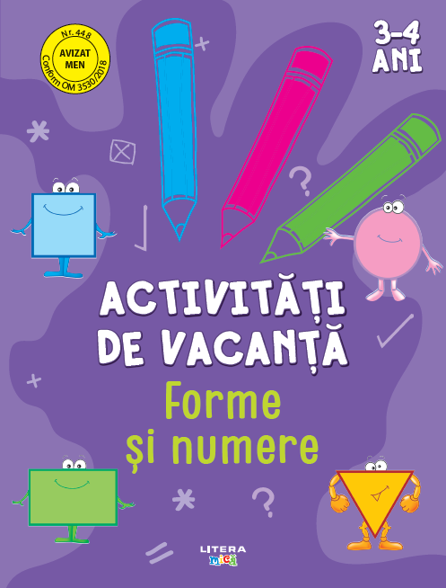 Activitati de vacanta. Forme si numere (3-4 ani) Activitati de vacanta. Forme si numere (3-4 ani)