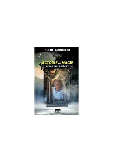 Actorie sau magie Actorie sau magie
