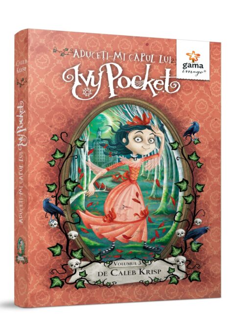 Aduceti-mi capul lui Ivy Pocket! – volumul 3 Aduceti-mi capul lui Ivy Pocket! – volumul 3