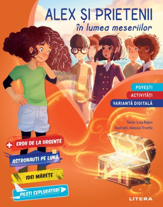 Alex si prietenii in lumea meseriilor. Povesti si activitati Alex si prietenii in lumea meseriilor. Povesti si activitati