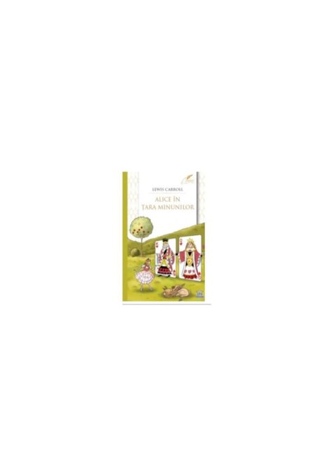 ALICE IN TARA MINUNILOR – editie completa