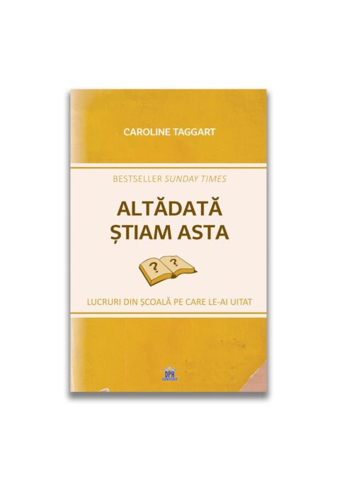 Altadata stiam asta: Lucruri din scoala pe care le-ai uitat Altadata stiam asta: Lucruri din scoala pe care le-ai uitat