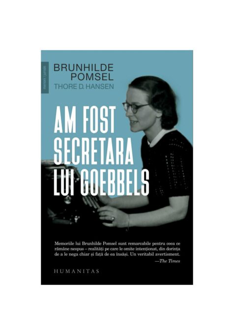 Am fost secretara lui Goebbels Am fost secretara lui Goebbels