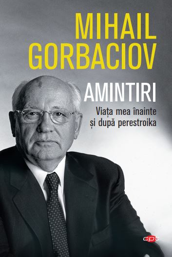 Amintiri. Viața mea înainte și după perestroika. Vol. 74 Amintiri. Viața mea înainte și după perestroika. Vol. 74