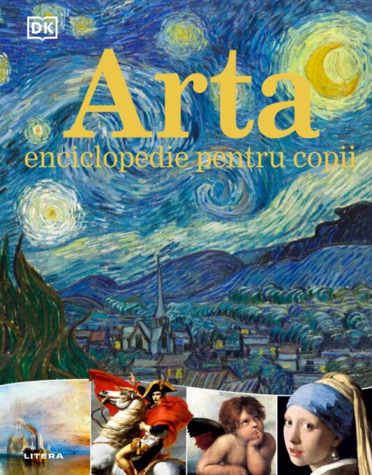 Arta. Enciclopedie pentru copii Arta. Enciclopedie pentru copii