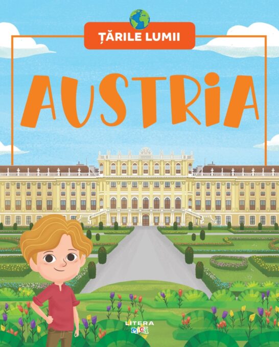 Austria. Volumul 47. Tarile lumii Austria. Volumul 47. Tarile lumii
