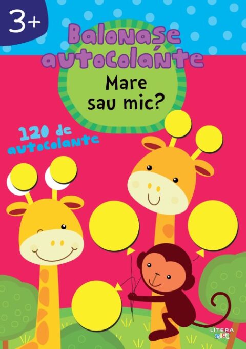 Balonase autocolante. Mare sau mic? (3+) Balonase autocolante. Mare sau mic? (3+)