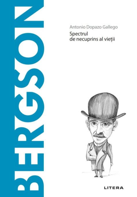 Bergson. Descopera Filosofia Bergson. Descopera Filosofia