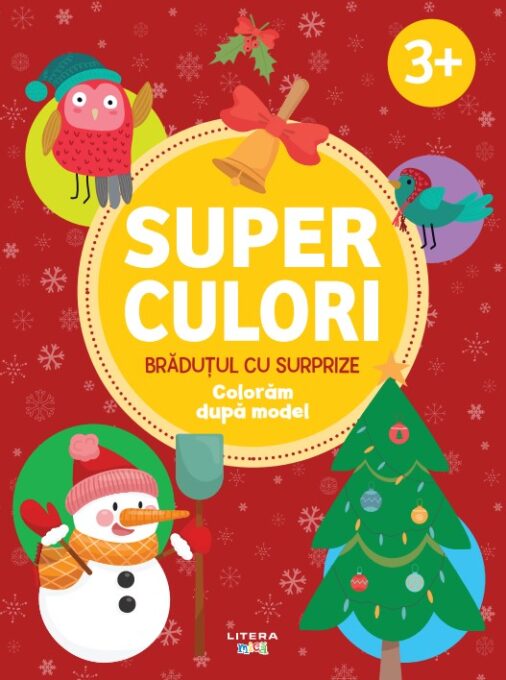 Superculori. Bradutul cu surprize. Coloram dupa model (3+) Superculori. Bradutul cu surprize. Coloram dupa model (3+)
