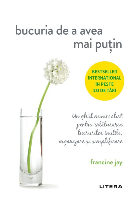 Bucuria de a avea mai putin Bucuria de a avea mai putin