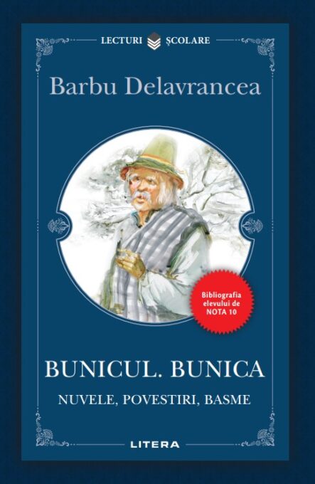 Bunicul. Bunica. Nuvele, povestiri, basme Bunicul. Bunica. Nuvele, povestiri, basme