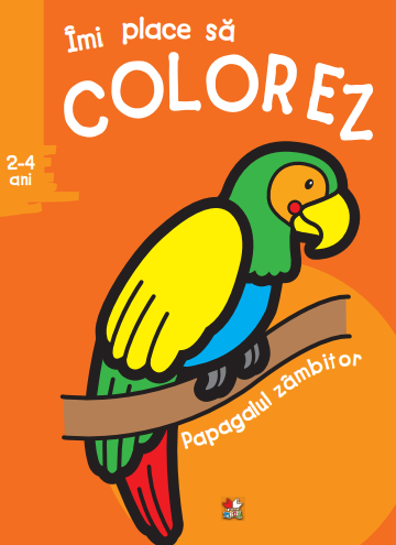 Îmi place să colorez. Papagalul zâmbitor (2-4 ani) Îmi place să colorez. Papagalul zâmbitor (2-4 ani)