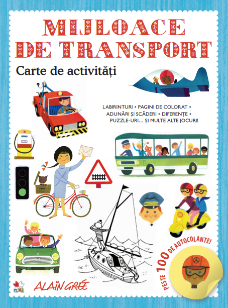 Mijloace de transport. Carte de activități. Peste 100 de autocolante! Mijloace de transport. Carte de activități. Peste 100 de autocolante!