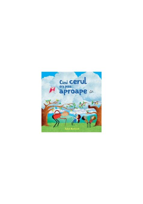 Când cerul era prea aproape Când cerul era prea aproape