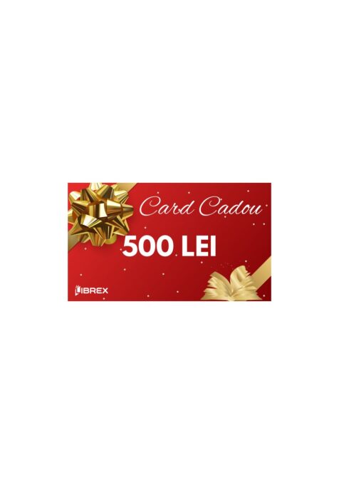 Card Cadou LIBREX – 500 Lei Card Cadou LIBREX – 500 Lei
