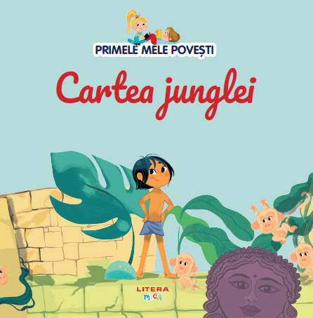 Volumul 43. Primele mele povesti. Cartea junglei Volumul 43. Primele mele povesti. Cartea junglei