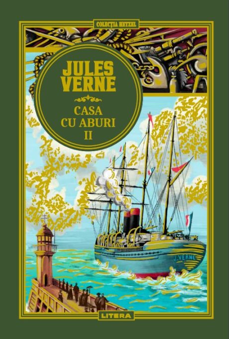 Volumul 51. Jules Verne. Casa cu aburi II Volumul 51. Jules Verne. Casa cu aburi II