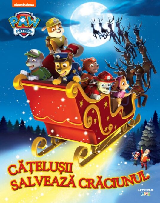 Patrula Catelusilor. Catelusii salveaza Craciunul Patrula Catelusilor. Catelusii salveaza Craciunul