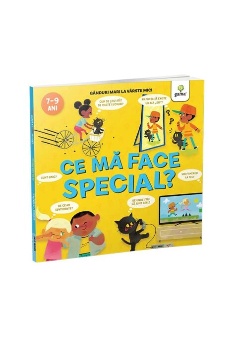 Ce ma face special? Ganduri mari la varste mici Ce ma face special? Ganduri mari la varste mici