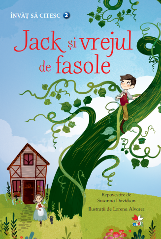 Jack și vrejul de fasole. Învăț să citesc (nivelul 2) Jack și vrejul de fasole. Învăț să citesc (nivelul 2)