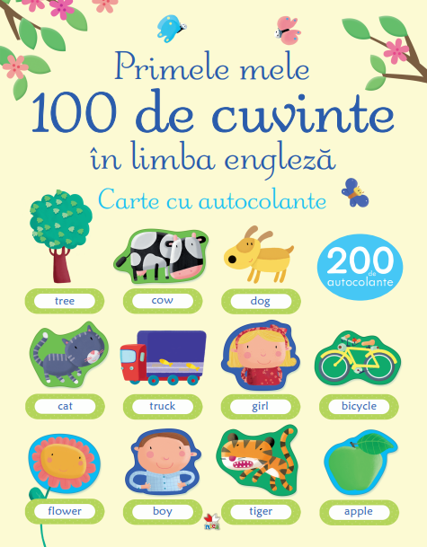 Primele mele 100 de cuvinte în limba engleză. Carte cu autocolante Primele mele 100 de cuvinte în limba engleză. Carte cu autocolante