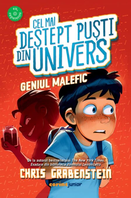 Cel mai deștept puști din Univers. Geniul malefic Cel mai deștept puști din Univers. Geniul malefic