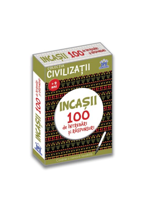 Civilizatii: Incasii – 100 de intrebari si raspunsuri Civilizatii: Incasii – 100 de intrebari si raspunsuri