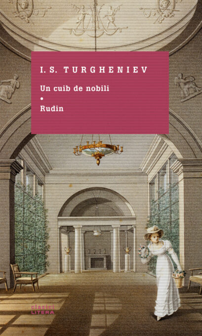 Un cuib de nobili. Rudin Un cuib de nobili. Rudin