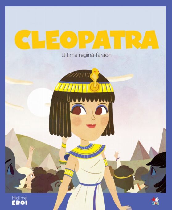 Volumul 68. MICII EROI. Cleopatra Volumul 68. MICII EROI. Cleopatra