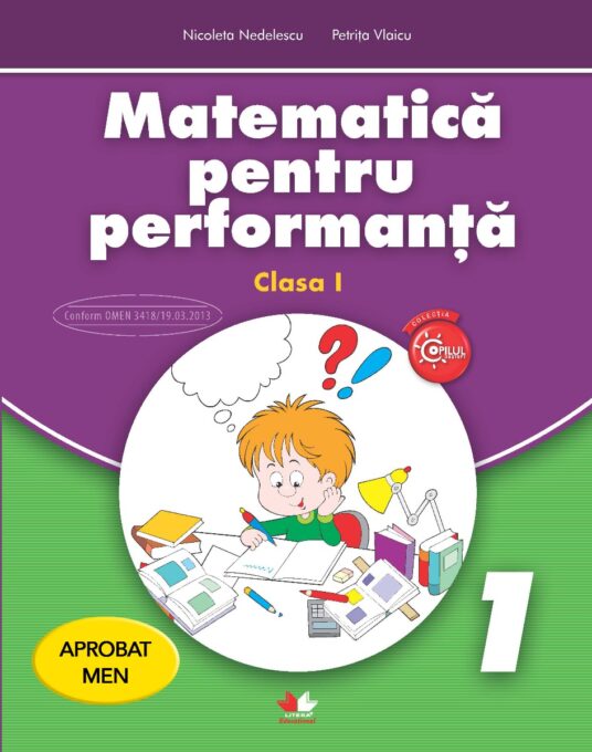 Matematica pentru performanta. Clasa I Matematica pentru performanta. Clasa I
