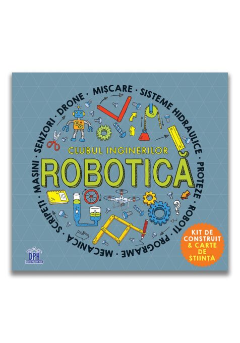 CLUBUL INGINERILOR: ROBOTICA CLUBUL INGINERILOR: ROBOTICA