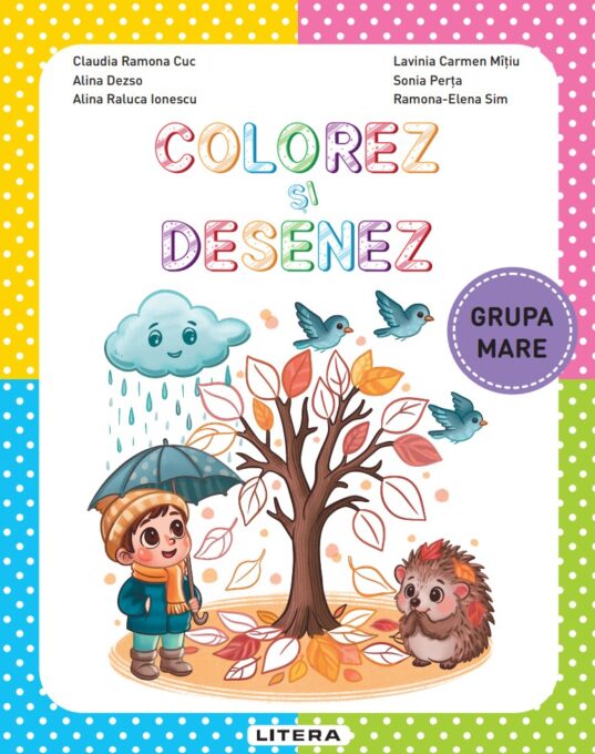 Colorez si desenez. Grupa mare
