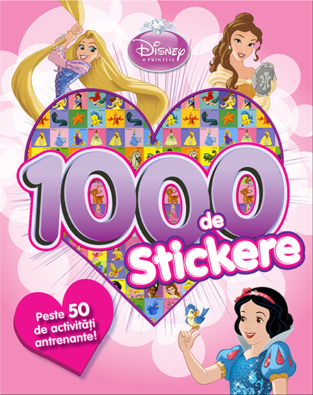 Disney Prințese. 1000 de stickere. Peste 50 de activități antrenante