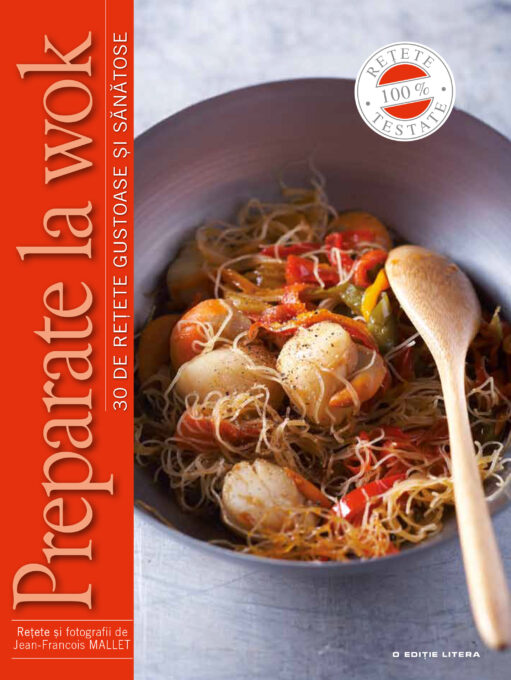 Preparate la wok. 30 de rețete gustoase și sănătoase Preparate la wok. 30 de rețete gustoase și sănătoase