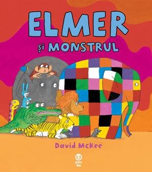 Elmer şi monstrul – David McKee Elmer şi monstrul – David McKee