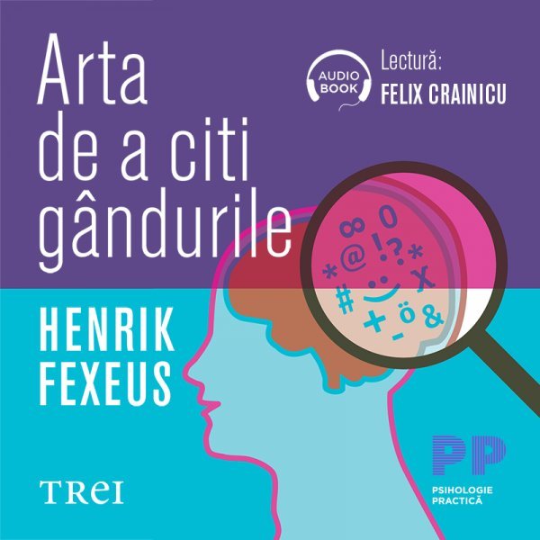 Arta de a citi gândurile – Audiobook – Henrik Fexeus Arta de a citi gândurile – Audiobook – Henrik Fexeus