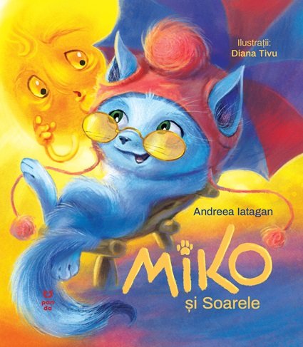 Miko și Soarele – Andreea Iatagan Miko și Soarele – Andreea Iatagan