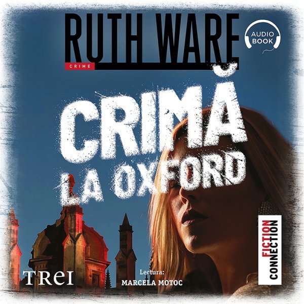 Crimă la Oxford – Audiobook – Ruth Ware