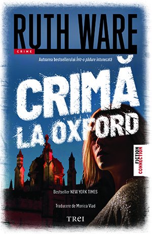 Crimă la Oxford – Ruth Ware