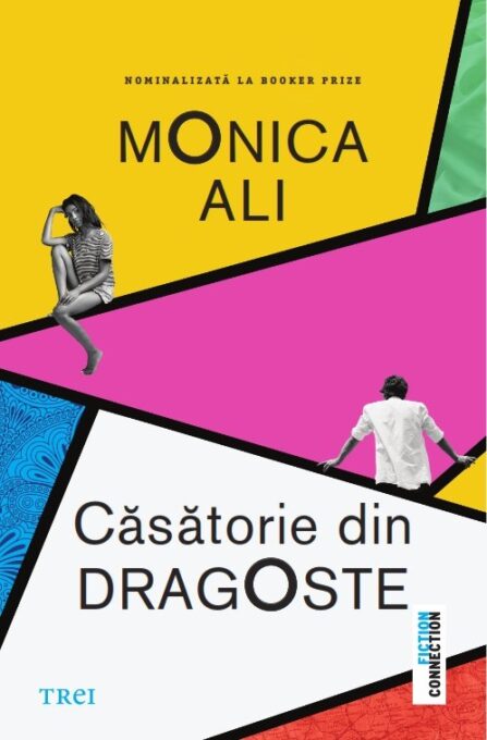 Căsătorie din dragoste – Monica Ali Căsătorie din dragoste – Monica Ali