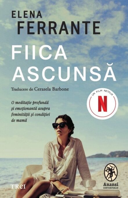 Fiica ascunsă – Elena Ferrante Fiica ascunsă – Elena Ferrante
