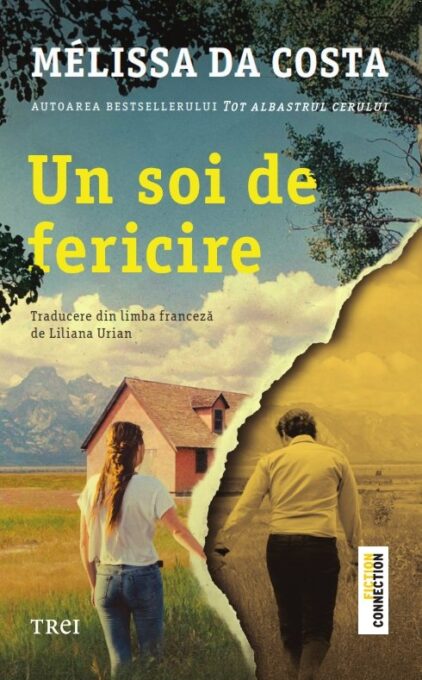 Un soi de fericire – Mélissa Da Costa Un soi de fericire – Mélissa Da Costa